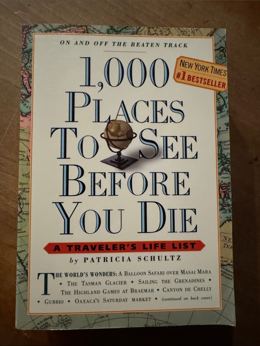 1,000 Places to See Before You Die  - a traveler’s life list